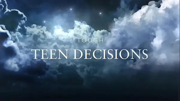 Watch Tough Teen Decisions Movie Trailer new Tube